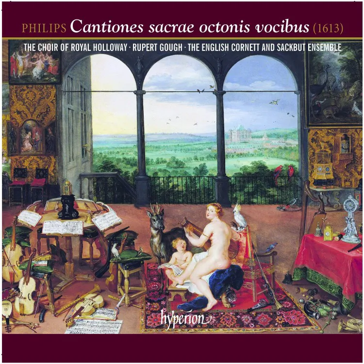 Rupert Gough, The Choir of Royal Holloway & The English Cornett and Sackbut Ensemble – ‘Peter Philips: Cantiones Sacrae Octonis Vocibus’ (Hyperion)