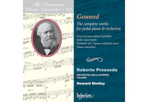 Album Review: Gounod – The Complete Works for Pedal Piano and Orchestra