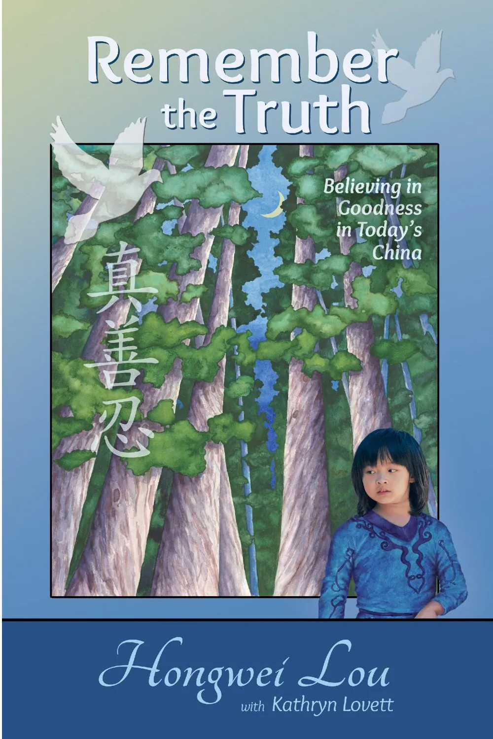 The cover of 'Remember the Truth,' a new book about the persecution of Falun Gong and change in China. (Courtesy of publisher)