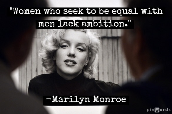 MARILYN MONROE "WOMEN WHO SEEK TO BE EQUAL WITH" CELEBRITY QUOTE PUBLICITY PHOTO 