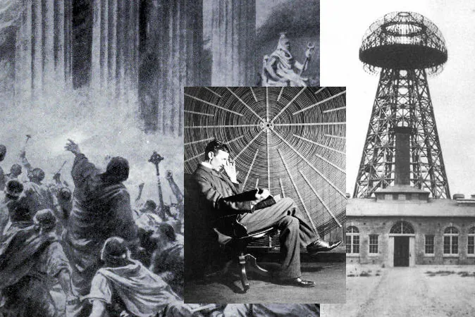 Left: A depiction of the burning of the Library of Alexandria in 391 A.D. (Ambrose Dudley via Wikimedia Commons) Center: Nikola Tesla (Wikimedia Commons) Left: The Wardenclyffe Tower, one of Tesla's unfinished works. (Wikimedia Commons)