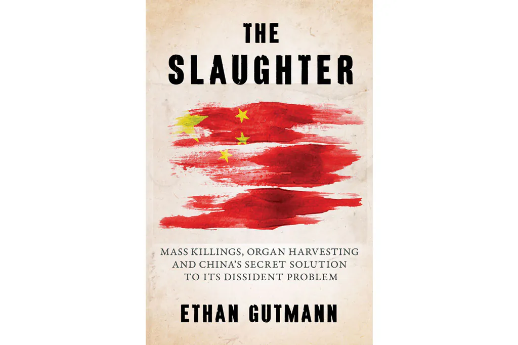 The front cover of "The Slaughter," a recently published book by journalist Ethan Gutmann, which explored organ harvesting in China. (Prometheus Books)