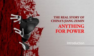 Anything for Power: The Real Story of China's Jiang Zemin – Introduction