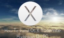 How to Install OS X Yosemite Hackintosh On PC