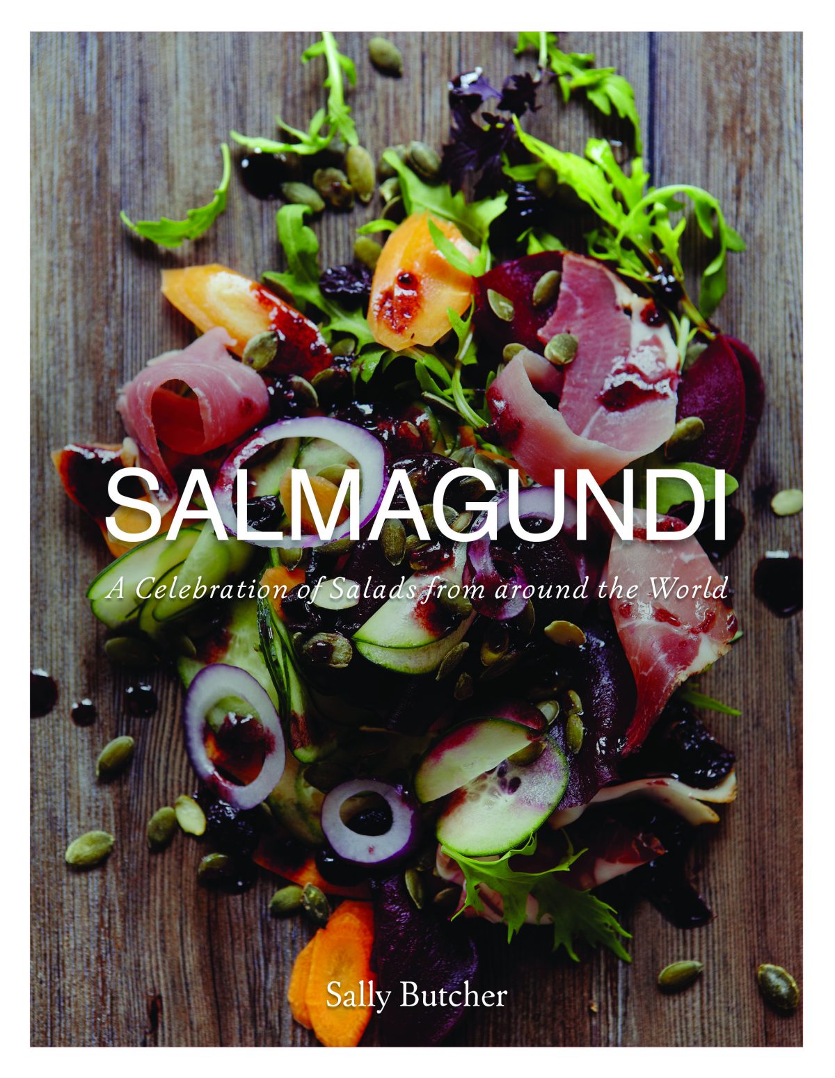 Salmagundi: A Celebration of Salads From Around the World” by Sally Butcher. 