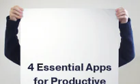 4 Essential Apps for Productive Business Owners