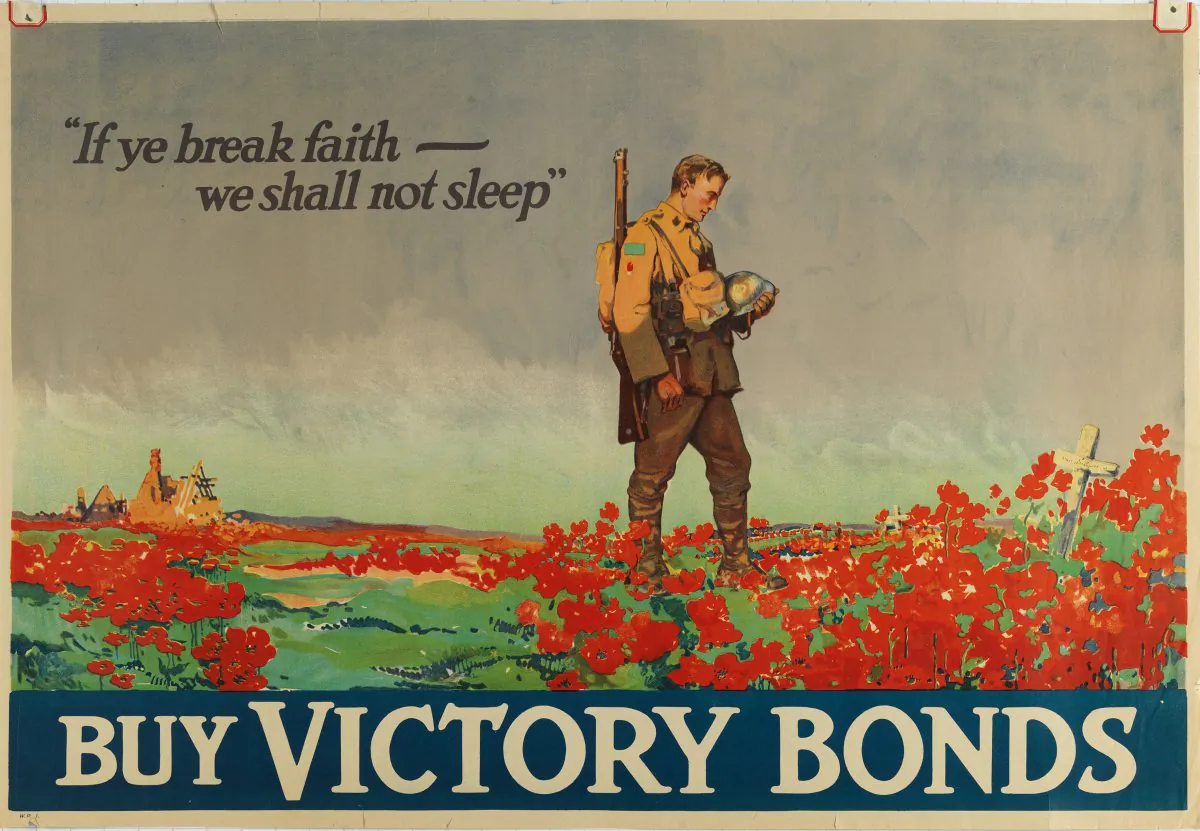 A fundraising poster with a line from “In Flanders Fields.” The poem, which gained almost immediate worldwide popularity among soldiers and civilians, was used in Canada for recruitment and fundraising purposes. (Courtesy of Canadian War Museum)