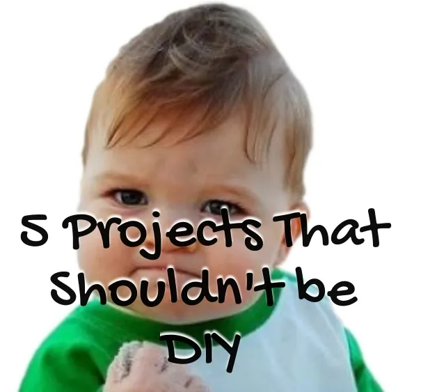 Don't do diy every time!