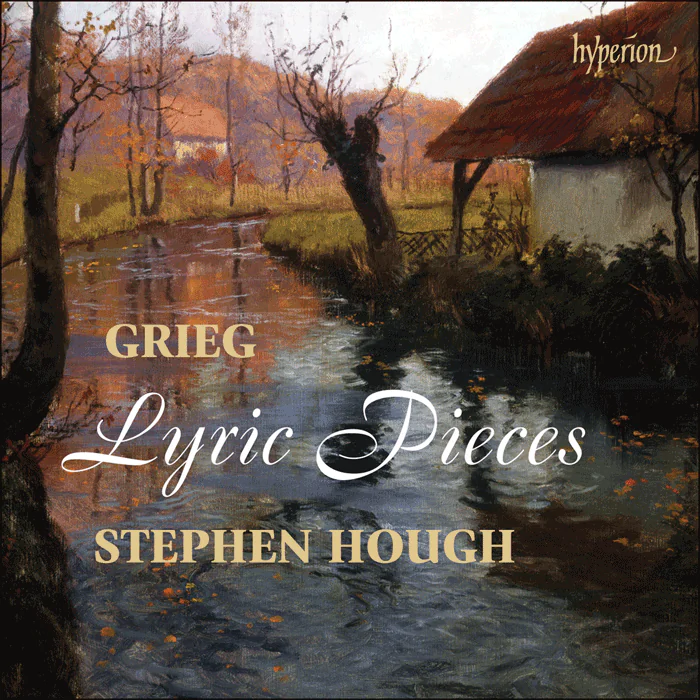 Cover of Grieg's album 
"Lyric Pieces," performed by Stephen Hough. 
(Hyperion) 
