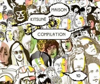 Kitsune Maison 10. (Kitsune) Kitsune Maison 10. (Kitsune)