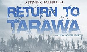 Interview with Filmmaker Steven C. Barber- 'Return to Tarawa'
