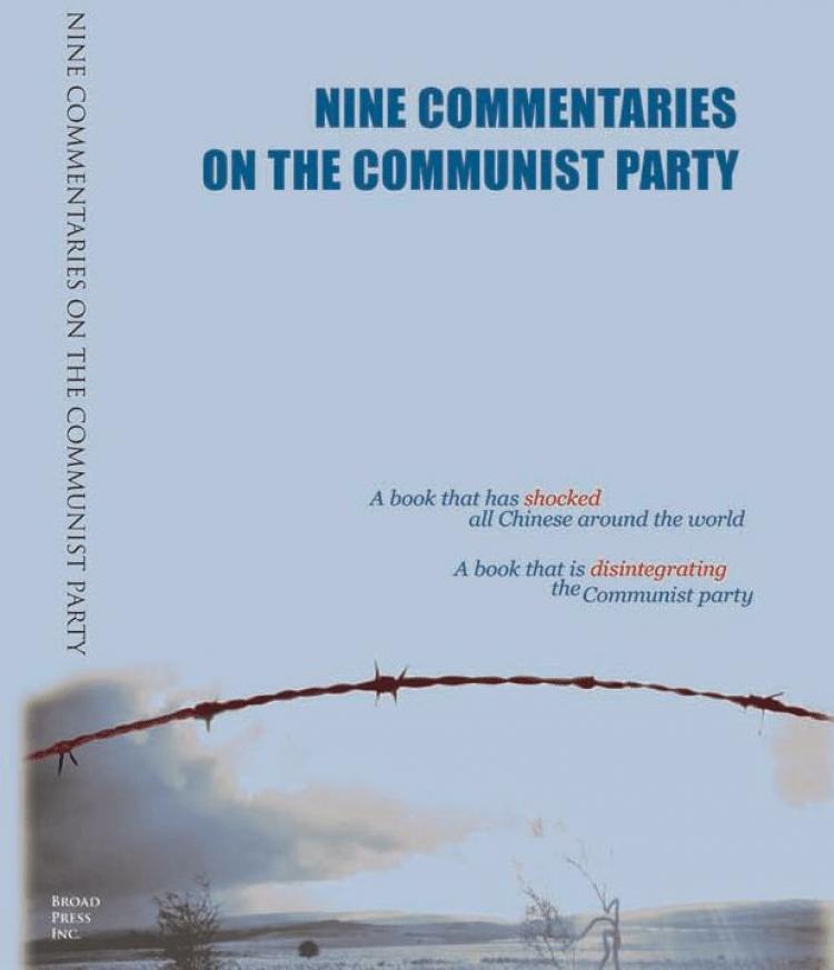 The Epoch Times editorial series, the Nine Commentaries The Epoch Times editorial series, the Nine Commentaries