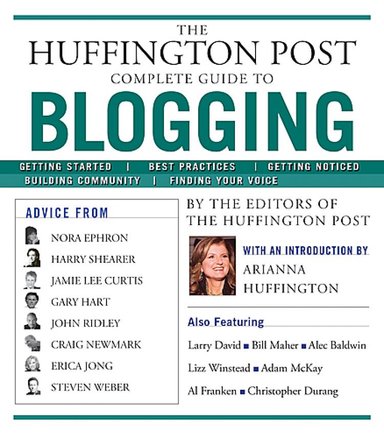 Arianna Huffington has gathered the wisdom of her bloggers into a guide for blogging. (Courtesy of Simon & Schuster) Arianna Huffington has gathered the wisdom of her bloggers into a guide for blogging. (Courtesy of Simon & Schuster)