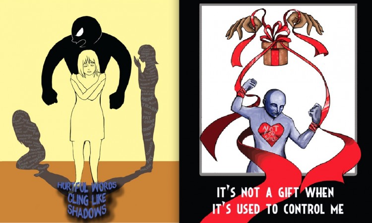 (L) Hurtful words can cling like shadows, causing victims of emotional and verbal abuse to feel like they are worthless. (R) Gifts and money can be used to control or manipulate a partner in relationships. These posters are part of 'Love Should Always Be Safe,' a project meant to educate youth and the public about relationship abuse issues. (Groundswell Community Mural Project ) (L) Hurtful words can cling like shadows, causing victims of emotional and verbal abuse to feel like they are worthless. (R) Gifts and money can be used to control or manipulate a partner in relationships. These posters are part of 'Love Should Always Be Safe,' a project meant to educate youth and the public about relationship abuse issues. (Groundswell Community Mural Project )