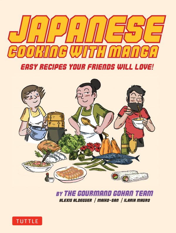 Japanese Cooking With Manga by Alexis Aldeguer, Maiko-San, and Ilaria Mauro