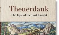 New Edition of ‘Theuerdank: The Epic of the Last Knight’