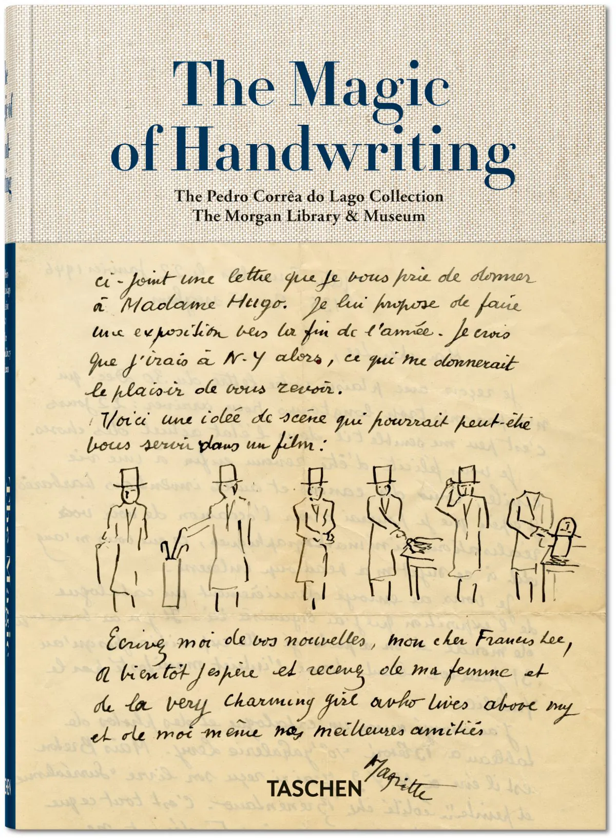 “The Magic of Handwriting. The Pedro Corrêa do Lago Collection. The Morgan Library & Museum." the clothbound cover, 6.7inches by 9.4 inches. (Taschen)