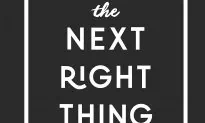 Book Review: ‘The Next Right Thing: A Simple, Soulful Practice for Making Life Decisions’