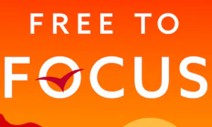 Book Review: ‘Free to Focus’ by Michael Hyatt
