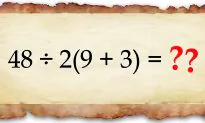 Can You Solve This Controversial Math Problem?–Millions Have Tried and Argued Over the Correct Answer