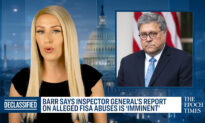 Barr: IG Report on Alleged FISA Abuses Is ‘Imminent’