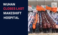 Celebrations Held at Wuhan’s Makeshift Hospitals After City Closes Them Down