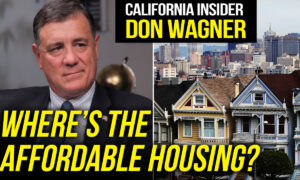 How California Laws Make it More Difficult to Build Affordable Housing: California Insider With Don Wagner