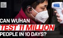 Another “Great Leap Forward”: Wuhan to Test 11 Million People in 10 Days