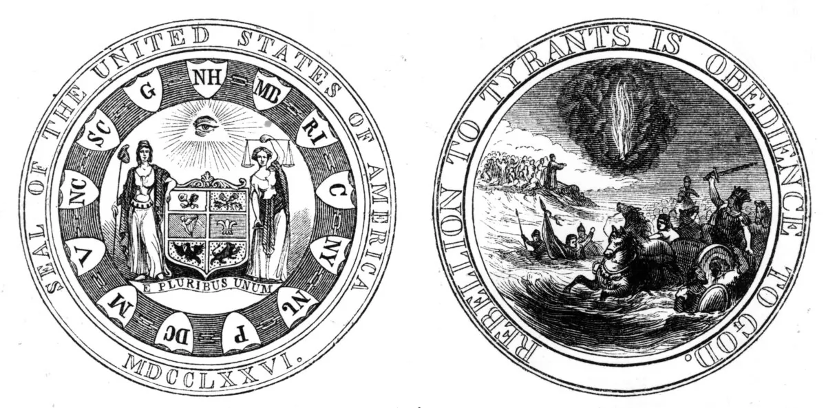 Thomas Jefferson's design for the Great Seal of the United States of America. One side depicts a biblical scene: the drowning of the Egyptian Pharaoh in the Red Sea with the motto "Rebellion to Tyrants is Obedience to God." On the other side, Liberty and Justice support a coat of arms surrounded by the initials of the thirteen colonies.  (MPI/Getty Images)