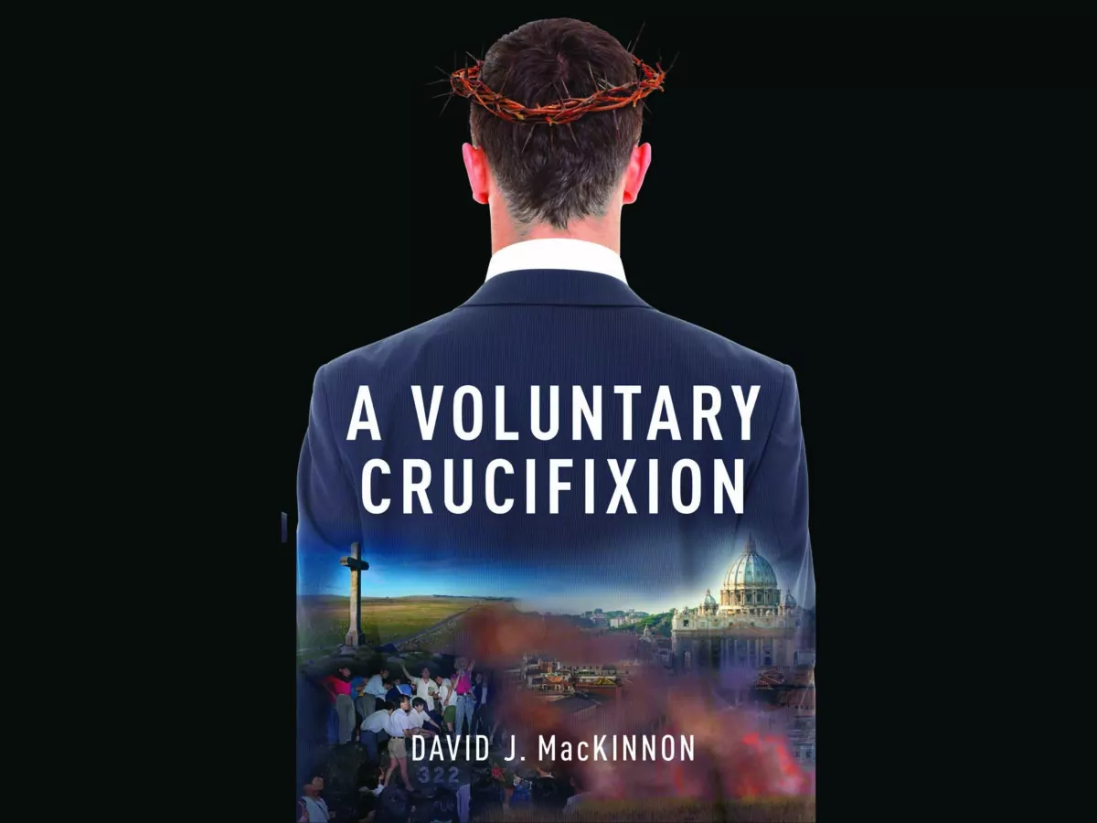 Cover of “A Voluntary Crucifixion” by David J. MacKinnon.