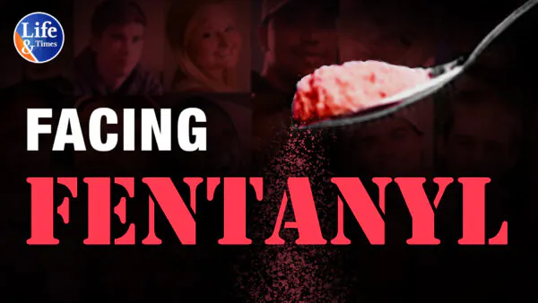 Facing Fentanyl: How Americans Are Facing the Facts, Overcoming Stigma, and Saving Lives