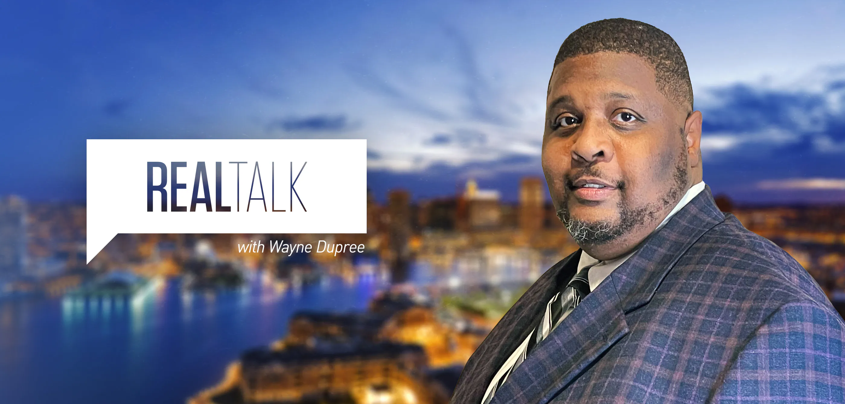 Real Talk with Wayne Dupree