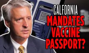 Will California Mandate Vaccine Passport? | Brad Dacus