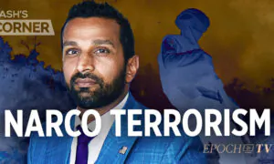Kash’s Corner: How a Porous Border Facilitates Narcoterrorism