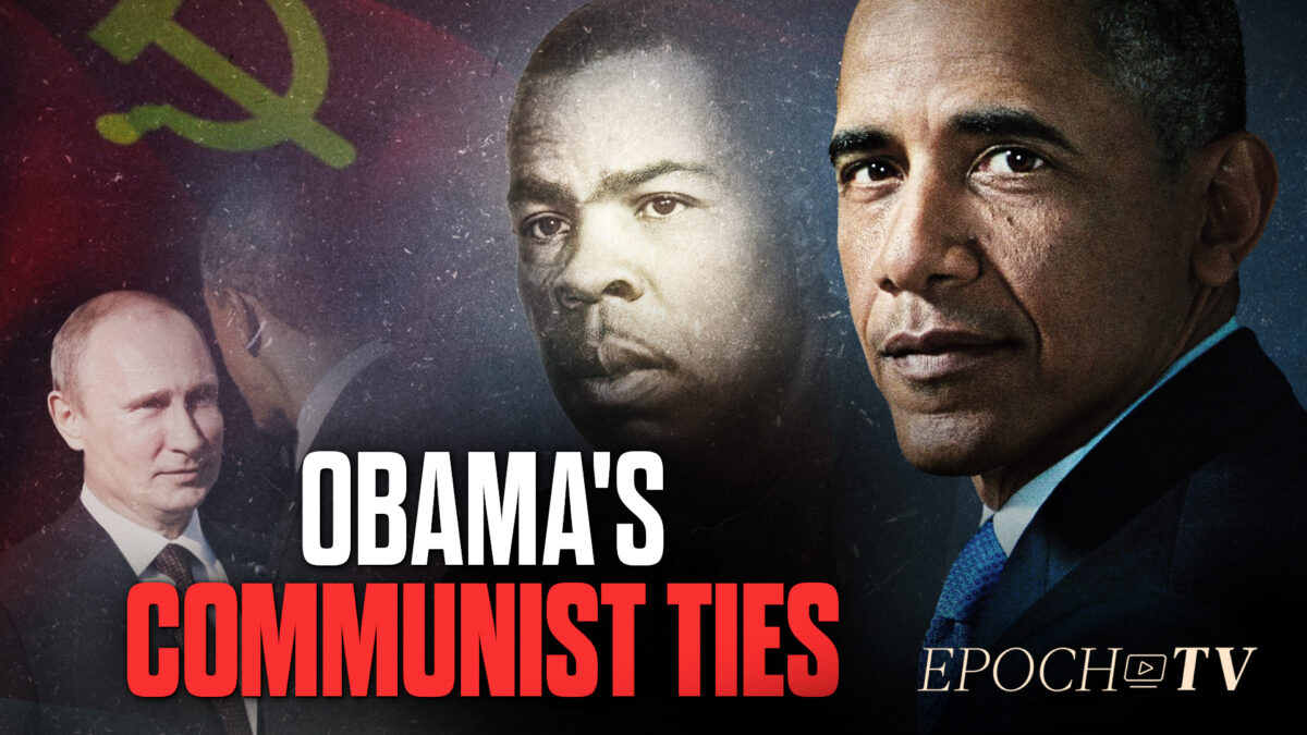 Is Barack Obama a Communist? A Look at Obama's Extensive Communist Ties