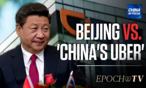 Why Beijing Is Going After China’s Uber DiDi