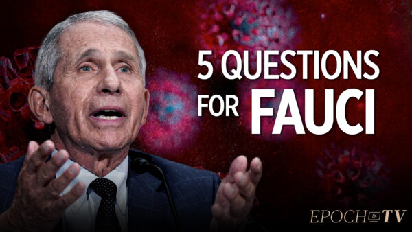 Five Questions for Fauci | Truth Over News
