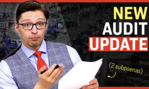 Facts Matter (Aug. 13): Election Materials Demanded from 2 Counties; Lawmaker Issues Official Subpoenas