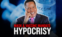 Democrats’ Hypocrisy on Mask and Vaccine Mandates | Larry Elder