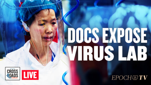 China Has Infiltrated America’s Virus Labs to Feed Its Biowarfare Programs: Lawrence Sellin