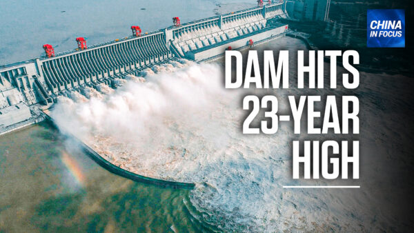 China’s Three Gorges Dam Hits 23-year High