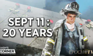 Kash’s Corner: Honoring the Heroes and the Fallen of 9/11; Is America Safer 20 Years On?
