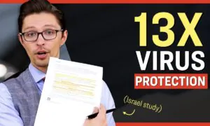 Facts Matter (Sept. 13): Study shows ‘Natural Immunity’ up to 13x Stronger than Vaccine Effect: Israel Preprint