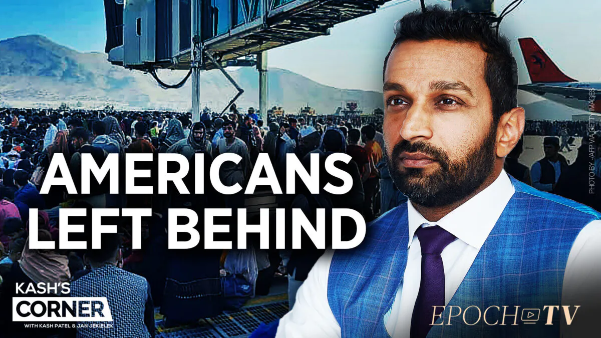 EpochTV Review: Failure in Afghanistan: What Trump Would Have Done, How Biden Failed, and What It Means for the World Now