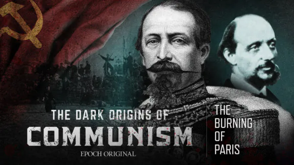 Episode 3: The Burning of Paris | The Dark Origins of Communism