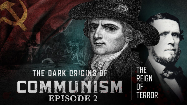 Episode 2: The Reign of Terror | The Dark Origins of Communism