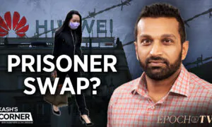 Kash’s Corner: A Three Way Deal?—One Huawei CFO, Two Americans, and Two Canadians