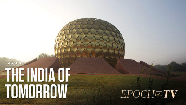 EpochTV: The Road to the India of Tomorrow