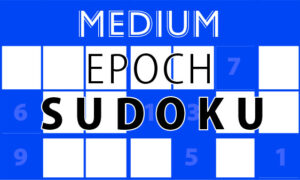 Sunday, April 3, 2022: Epoch Sudoku Medium