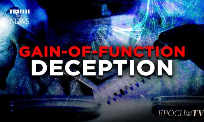 EpochTV Review: National Institute of Health Admits Fauci Lied About Funding Gain-of-Function Research in Wuhan Lab